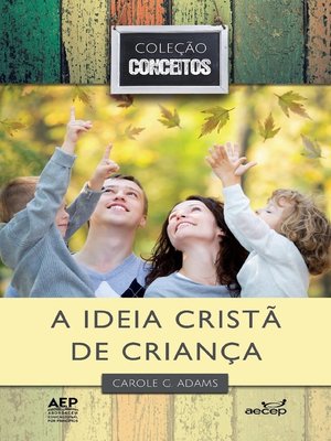 cover image of A ideia cristã de criança